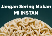 Kamu Sering Makan Mi Instan? Waspada!